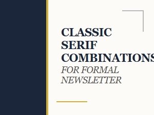 A Guide to Classic Serif Fonts for Newsletters