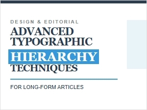 Crafting Better Reads with Typographic Hierarchy