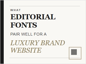Editorial Font Combinations for Luxury Websites